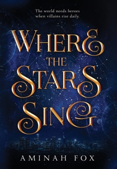 Where the Stars Sing - Book #1 of the Crusaderverse