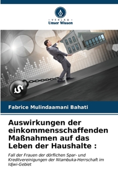 Paperback Auswirkungen der einkommensschaffenden Maßnahmen auf das Leben der Haushalte [German] Book