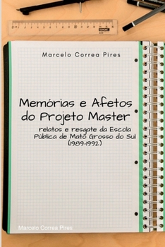 Paperback Memórias E Afetos Do Projeto Master [Portuguese] Book