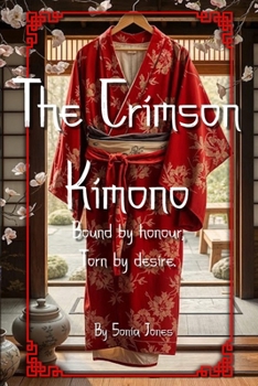Paperback The Crimson Kimono: Bound by Honour Torn by Desire Book