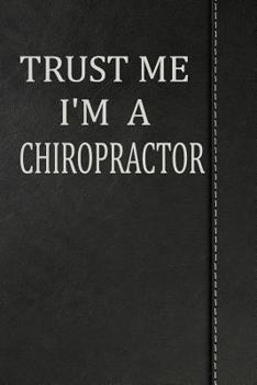 Paperback Trust Me I'm a Chiropractor: Isometric Dot Paper Drawing Notebook 120 Pages 6x9 Book