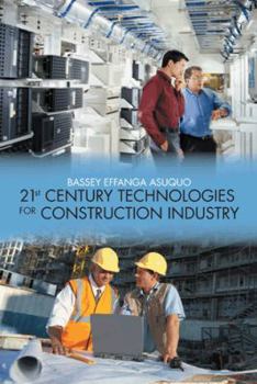 Paperback 21st Century Technologies for Construction Industry Book