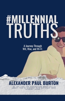Paperback #MillennialTruths: A Journey Through Wit, Woe, and Wi-Fi Book