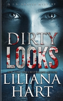 Dirty Looks (A J.J. Graves Mystery) - Book #14 of the J.J. Graves Mystery