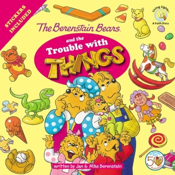 Paperback The Berenstain Bears and the Trouble with Things: Stickers Included! Book
