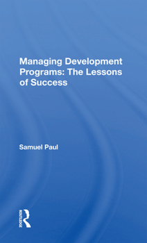 Paperback Managing Development Programs: The Lessons of Success Book