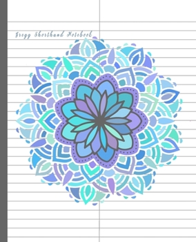 Gregg Shorthand Notebook: Pitman Shorthand Teenline Stenography Paper Line Composition Notebook Creative Notepad Writing Book for Reporters Journalist or Secretaries Blue Mandala Theme