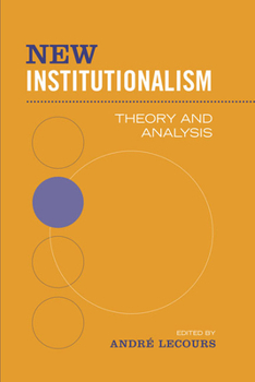 Paperback New Institutionalism: Theory and Analysis Book