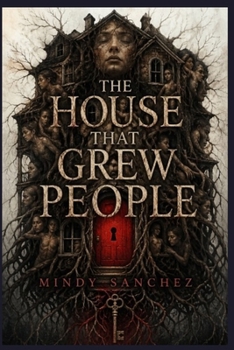 The House That Grew People