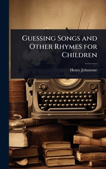 Hardcover Guessing Songs and Other Rhymes for Children Book