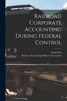 Paperback Railroad Corporate Accounting During Federal Control Book