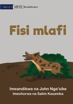 Paperback Greedy Hyena - Fisi mlafi [Swahili] Book