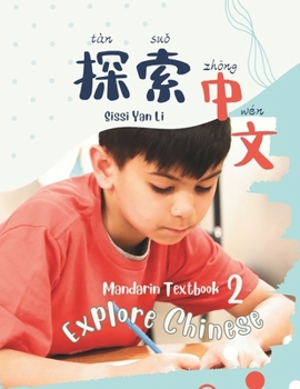 Explore Chinese 2: A Mandarin Textbook That’s Fun to Learn and Easy to Teach