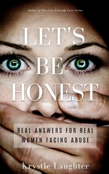 Paperback Let's Be Honest: Real Answers for Real Women Facing Abuse Book