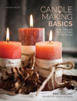 Paperback Candle Making Basics: All the Skills and Tools You Need to Get Started Book