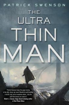 Hardcover The Ultra Thin Man: A Science Fiction Novel Book