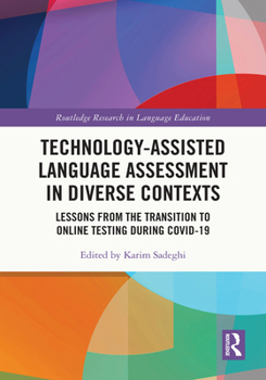 Paperback Technology-Assisted Language Assessment in Diverse Contexts: Lessons from the Transition to Online Testing during COVID-19 Book