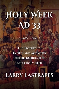 Paperback Holy Week AD 33 Book