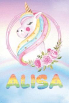Paperback Alisa: Alisa's Unicorn Personal Custom Named Diary Planner Perpetual Calander Notebook Journal 6x9 Personalized Customized Gi Book