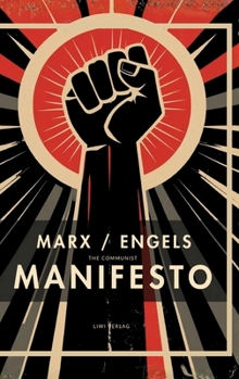 Karl Marx / Friedrich Engels: The Communist Manifesto (English Edition)