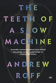 Paperback The Teeth of a Slow Machine Book