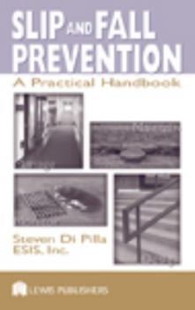 Hardcover Slip and Fall Prevention: A Practical Handbook Book