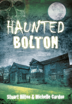 Paperback Haunted Bolton Book