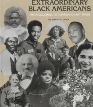 Hardcover Extraordinary Black Americans from Colonial to Contemporary Times Book
