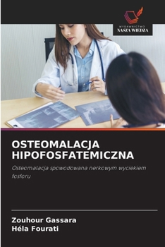 Paperback Osteomalacja Hipofosfatemiczna [Polish] Book