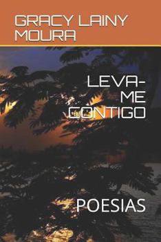 Paperback Leva-Me Contigo: Poesias [Portuguese] Book