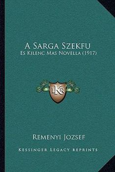 Paperback A Sarga Szekfu: Es Kilenc Mas Novella (1917) [Hungarian] Book