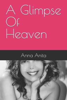 Paperback A Glimpse Of Heaven Book