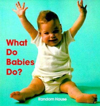 Board book What Do Babies Do? Book