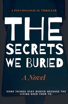 Paperback The Secrets We Buried Book