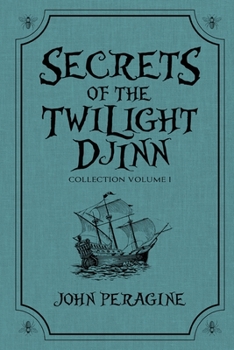 Paperback Secrets of the Twilight Djinn Collection: Volume 1 Book