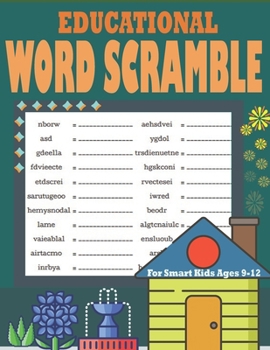 Paperback Educational Word Scramble For Smart Kids Ages 9-12: Large Print Brain Teasers Puzzles Book