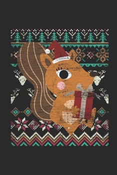 Paperback Christmas Sweater - Squirrel: Dotted Bullet Grid Notebook - Journal for Ugly Christmas Gift And New Year Gift Idea Book