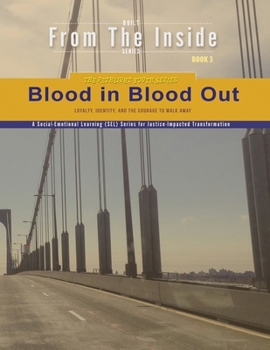 Blood in, Blood Out: Loyalty, Identity, and the Courage to Walk Away (Pathlight Youth)