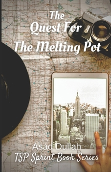 Paperback The Quest for the Melting Pot: A Journey Through the Heart of New York City's Diverse Cultures Book