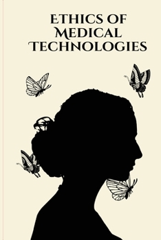 Paperback Ethics of Medical Technologies Book