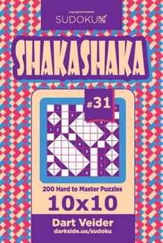 Paperback Sudoku Shakashaka - 200 Hard to Master Puzzles 10x10 (Volume 31) Book