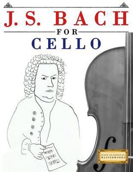 Paperback J. S. Bach for Cello: 10 Easy Themes for Cello Beginner Book