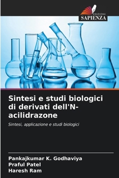 Paperback Sintesi e studi biologici di derivati dell'N-acilidrazone [Italian] Book