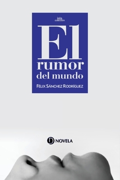 Paperback El rumor del mundo [Spanish] Book