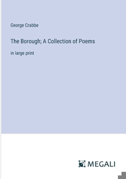 Paperback The Borough; A Collection of Poems: in large print Book