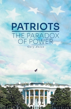 Paperback Patriots: The Paradox of Power Book