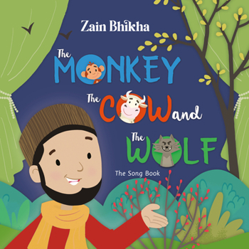 Hardcover The Monkey, the Cow and the Wolf: The Song Book