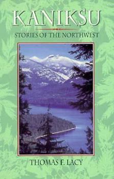 Paperback Kaniksu: Stories of the Northwest Book