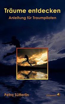 Paperback Träume entdecken: Anleitung für Traumpiloten [German] Book