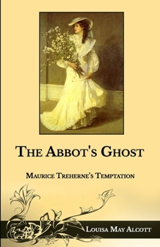 Paperback The Abbot's Ghost: Maurice Treherne's Temptation Book